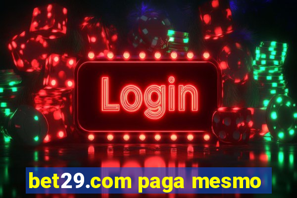 bet29.com paga mesmo